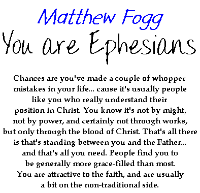 You are Ephesians